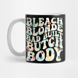 Bleach blonde bad built butch body Mug